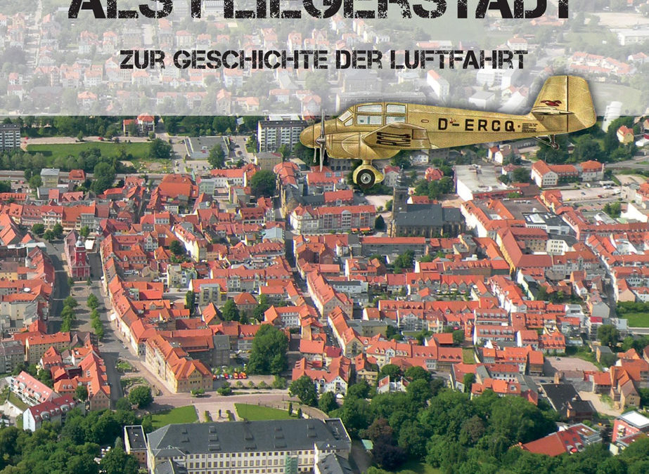 Gotha als Fliegerstadt – Zur Geschichte der Luftfahrt